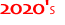 2020'S